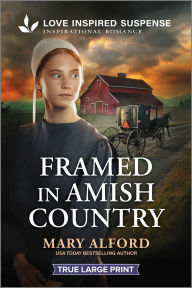 Title: Framed in Amish Country, Author: Mary Alford