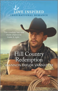Download pdf from google books Hill Country Redemption by Shannon Taylor Vannatter 9781335488107 in English FB2 PDB