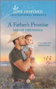 Pdf english books download A Father's Promise by Mindy Obenhaus 9781335488268  in English