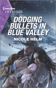 Free textbook audio downloads Dodging Bullets in Blue Valley (English literature) by Nicole Helm DJVU CHM iBook