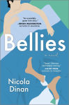 Alternative view 1 of Bellies: A Novel