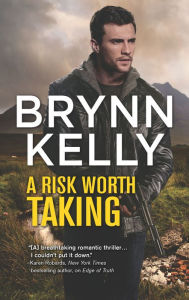 Title: A Risk Worth Taking, Author: Brynn Kelly