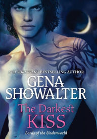 Title: The Darkest Kiss (Lords of the Underworld Series #2), Author: Gena Showalter