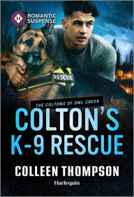 Free ebook downloads for iphone Colton's K-9 Rescue by Colleen Thompson