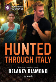 Download free books online android Hunted Through Italy: A Thrilling International Bodyguard Romance in English PDB FB2 9781335502841