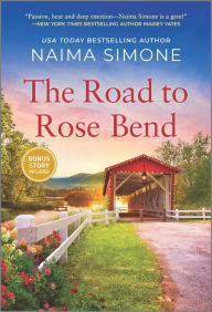 Free downloading books pdf format The Road to Rose Bend: A Novel by Naima Simone 9781335502988 iBook RTF PDB (English literature)