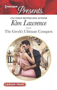 Title: The Greek's Ultimate Conquest, Author: Kim Lawrence