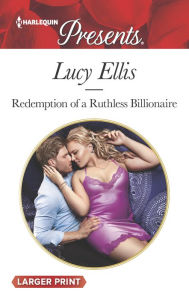 Title: Redemption of a Ruthless Billionaire, Author: Lucy Ellis