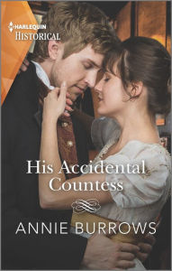 Ebook free pdf download His Accidental Countess by Annie Burrows CHM 9781335506115 in English