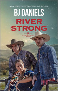 Title: River Strong, Author: B. J. Daniels