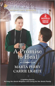 Title: A Promise to Heal, Author: Marta Perry