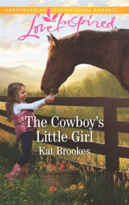 Title: The Cowboy's Little Girl, Author: Kat Brookes