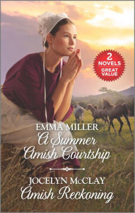Amazon e books free download A Summer Amish Courtship and Amish Reckoning: A 2-in-1 Collection (English Edition) 9781335509956 by  