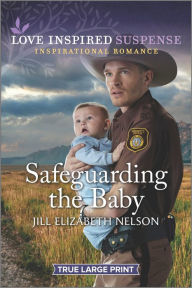 Title: Safeguarding the Baby, Author: Jill Elizabeth Nelson