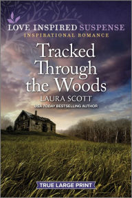 Title: Tracked Through the Woods, Author: Laura Scott