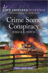 Title: Crime Scene Conspiracy, Author: Jessica R. Patch