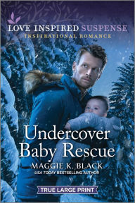 Title: Undercover Baby Rescue, Author: Maggie K. Black