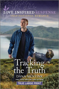 Title: Tracking the Truth, Author: Dana Mentink