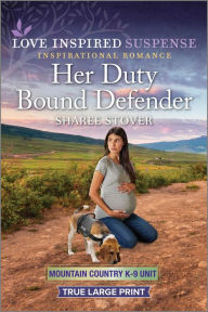 Title: Her Duty Bound Defender, Author: Sharee Stover