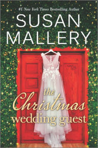 Title: The Christmas Wedding Guest, Author: Susan Mallery