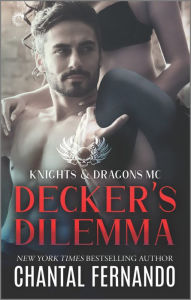 Title: Decker's Dilemma: A Spicy Motorcycle Club Romance, Author: Chantal Fernando
