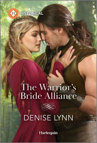 Ebook for it free download The Warrior's Bride Alliance PDF CHM by Denise Lynn 9781335540027