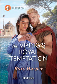 Title: The Viking's Royal Temptation, Author: Roxy Harper