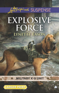 Title: Explosive Force, Author: Lynette Eason