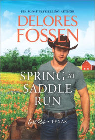 Title: Spring at Saddle Run, Author: Delores Fossen