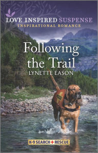 Title: Following the Trail, Author: Lynette Eason