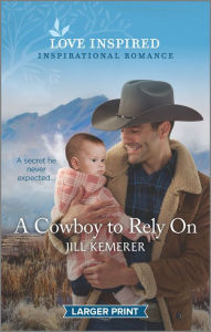 Free ebook downloads online A Cowboy to Rely On by  9781335567451 (English literature)