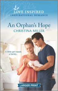Free download ebook textbooks An Orphan's Hope: An Uplifting Inspirational Romance