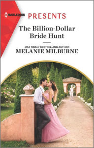Online e books free download The Billion-Dollar Bride Hunt: An Uplifting International Romance 9781335567826 in English by Melanie Milburne 