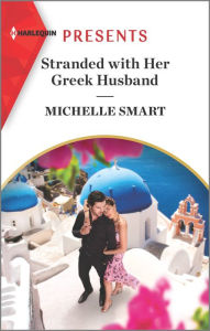 Ebook textbook download free Stranded with Her Greek Husband: An Uplifting International Romance English version 9781335568281