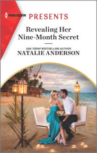 Best free ebook free download Revealing Her Nine-Month Secret English version by Natalie Anderson 9781335568533