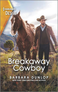 Title: Breakaway Cowboy: A Wealthy Western Romance, Author: Barbara Dunlop