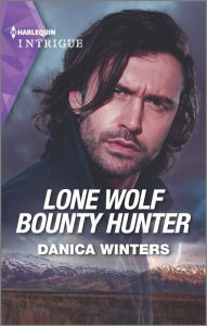 Title: Lone Wolf Bounty Hunter, Author: Danica Winters