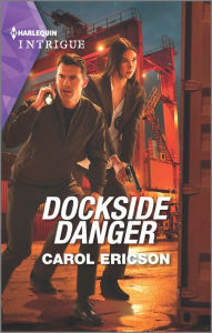 Title: Dockside Danger, Author: Carol Ericson