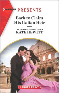 Download free e books for pc Back to Claim His Italian Heir 9781335584519
