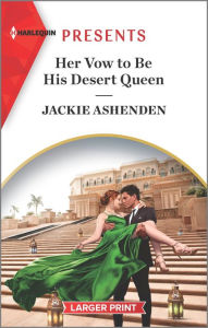 Free ebooks pdfs downloads Her Vow to Be His Desert Queen 9781335584540 by Jackie Ashenden, Jackie Ashenden English version