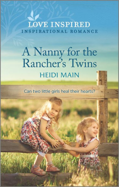 A Nanny for the Rancher's Twins: An Uplifting Inspirational Romance