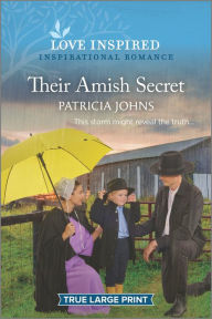 Title: Their Amish Secret: An Uplifting Inspirational Romance, Author: Patricia Johns