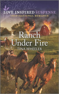 Free downloadable books to read Ranch Under Fire by Tina Wheeler, Tina Wheeler