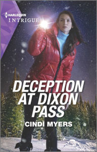Free pdf downloads of books Deception at Dixon Pass by Cindi Myers, Cindi Myers (English literature)