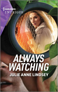 Title: Always Watching, Author: Julie Anne Lindsey