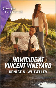 Title: Homicide at Vincent Vineyard, Author: Denise N. Wheatley