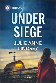 Title: Under Siege, Author: Julie Anne Lindsey
