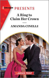 Title: A Ring to Claim Her Crown, Author: Amanda Cinelli