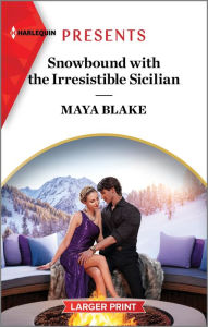 Free downloads for ebooks Snowbound with the Irresistible Sicilian iBook by Maya Blake