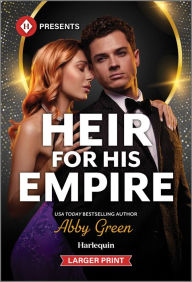 Title: Heir for His Empire, Author: Abby Green